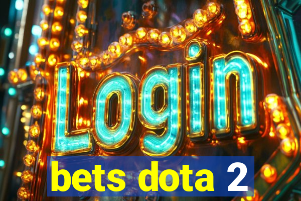 bets dota 2