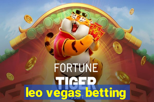 leo vegas betting