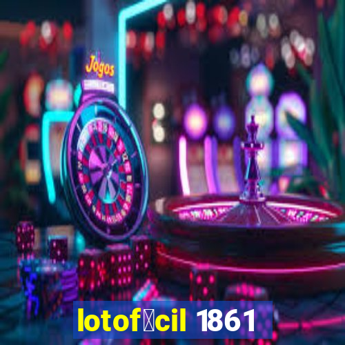 lotof谩cil 1861