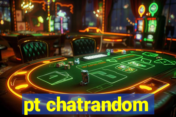 pt chatrandom