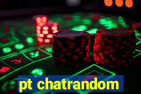 pt chatrandom