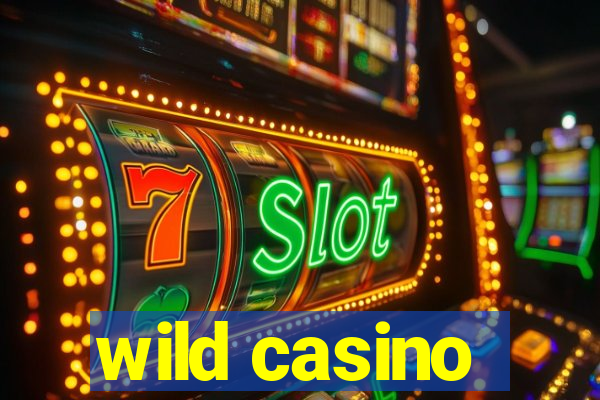 wild casino