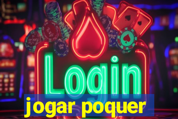 jogar poquer