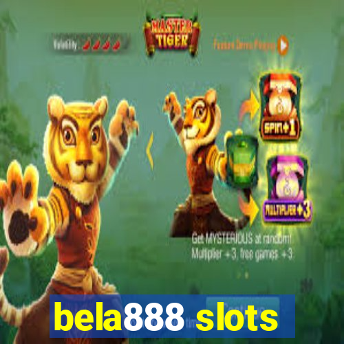 bela888 slots