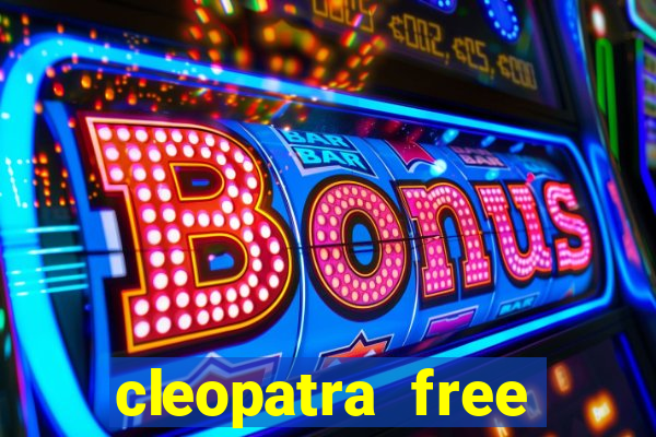 cleopatra free online slot games