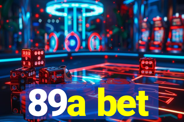 89a bet