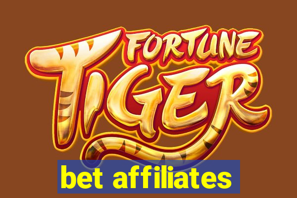 bet affiliates