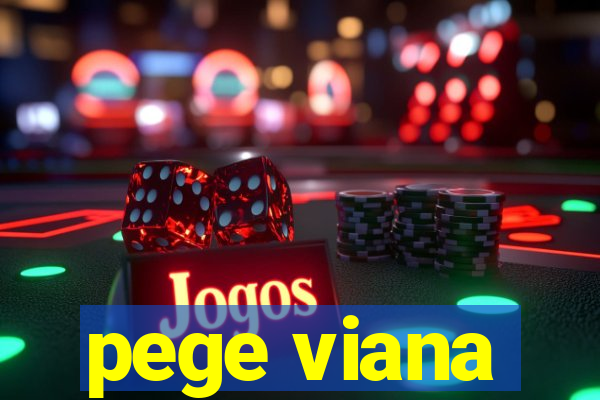 pege viana