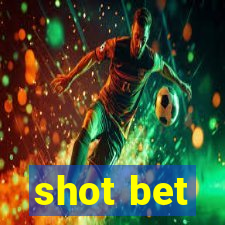 shot bet