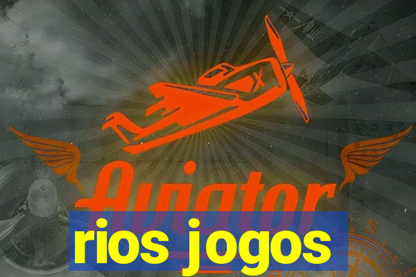 rios jogos