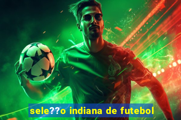 sele??o indiana de futebol