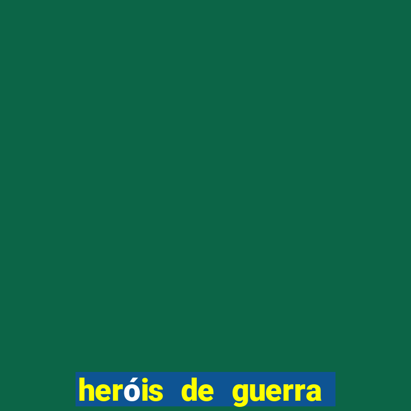 heróis de guerra filme completo dublado