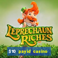 $10 payid casino real money