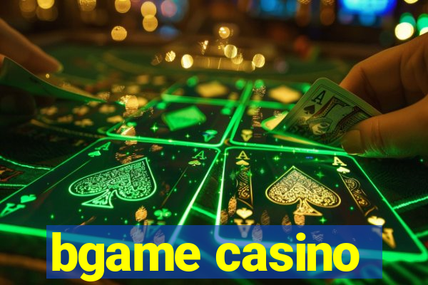 bgame casino