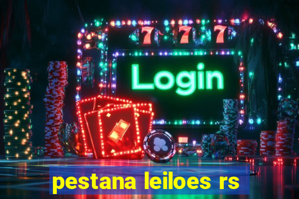 pestana leiloes rs