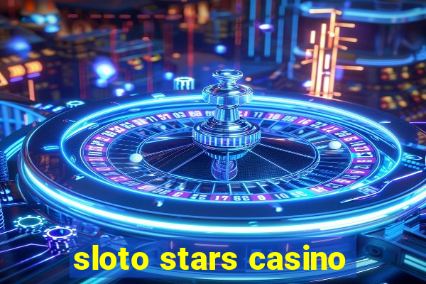 sloto stars casino