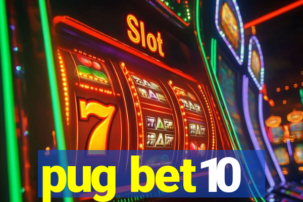 pug bet10