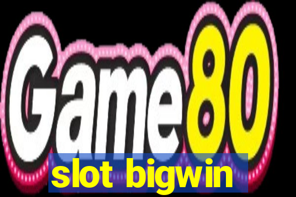 slot bigwin