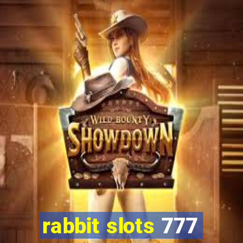 rabbit slots 777