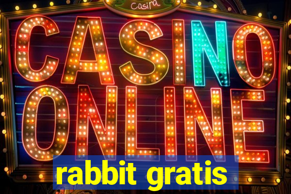 rabbit gratis