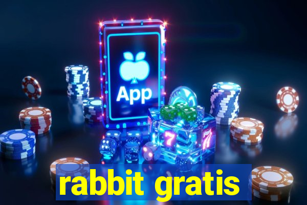 rabbit gratis