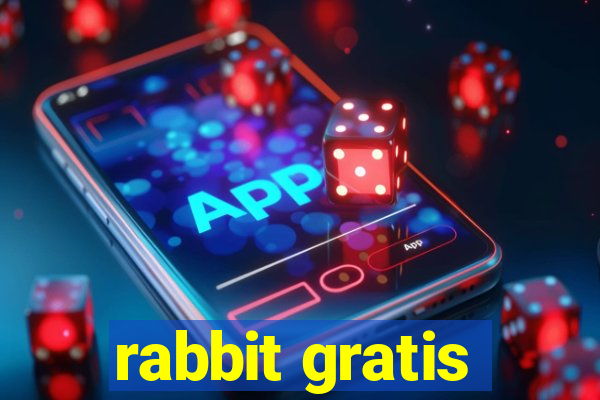 rabbit gratis