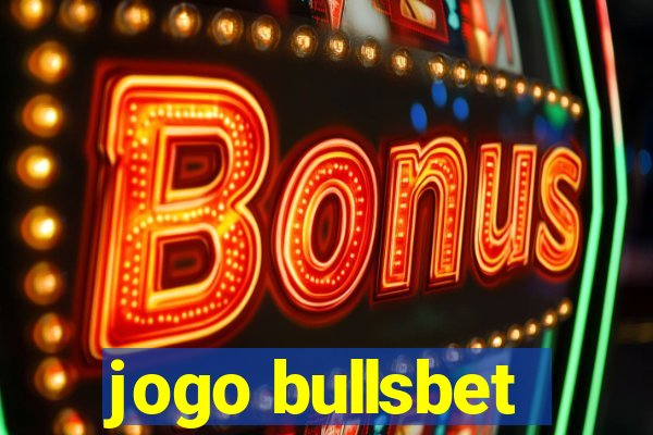 jogo bullsbet