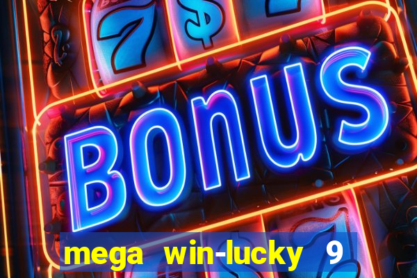 mega win-lucky 9 tongits pusoy