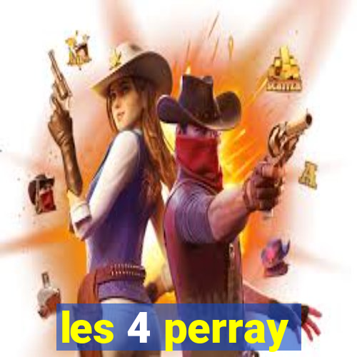 les 4 perray