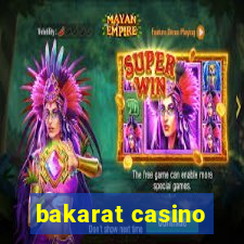 bakarat casino