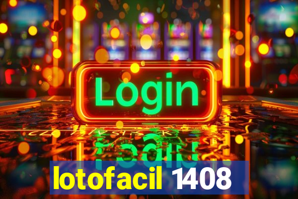 lotofacil 1408