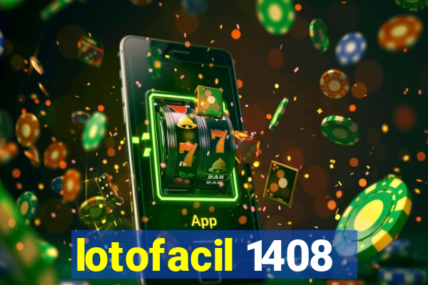 lotofacil 1408