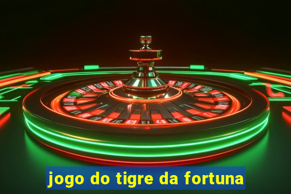 jogo do tigre da fortuna