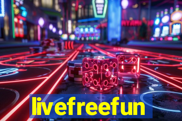 livefreefun