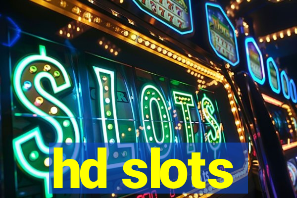 hd slots