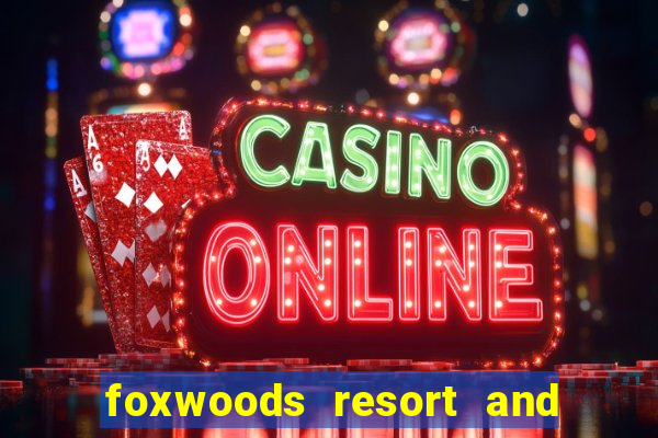 foxwoods resort and casino hotels