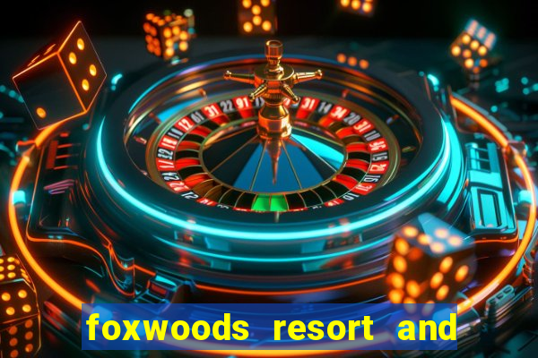 foxwoods resort and casino hotels