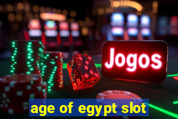 age of egypt slot