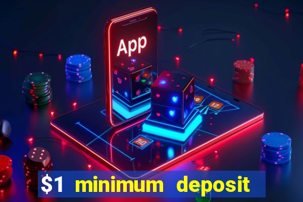 $1 minimum deposit mobile casino canada