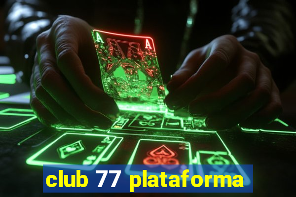 club 77 plataforma