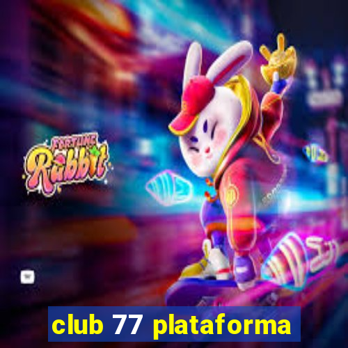 club 77 plataforma