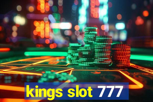 kings slot 777