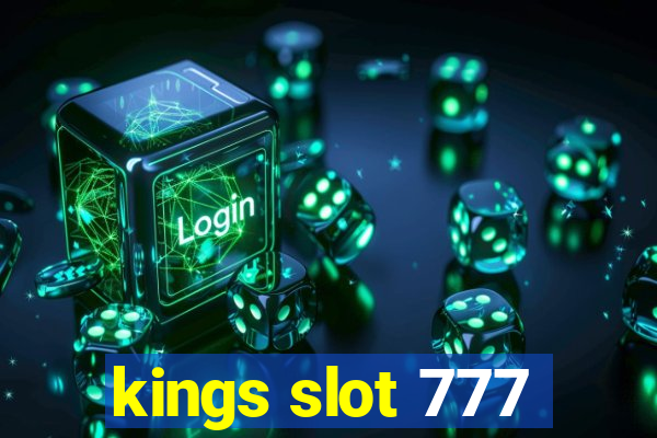 kings slot 777