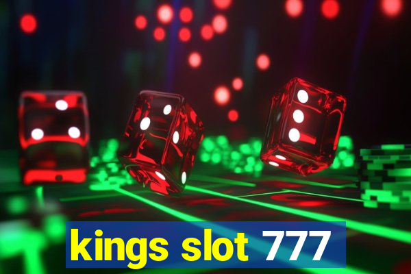 kings slot 777