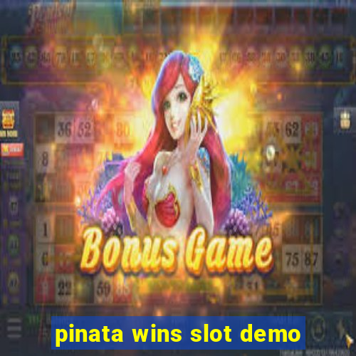 pinata wins slot demo