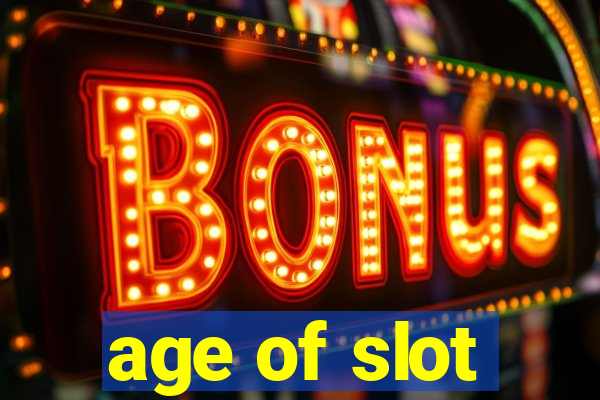 age of slot