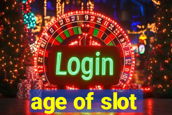 age of slot