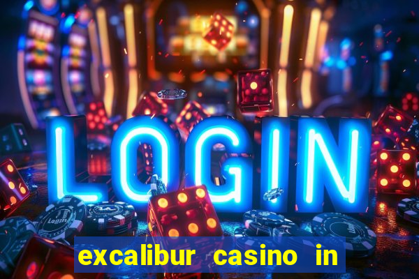 excalibur casino in las vegas