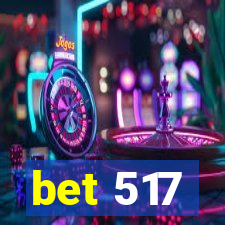 bet 517