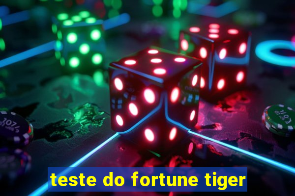 teste do fortune tiger